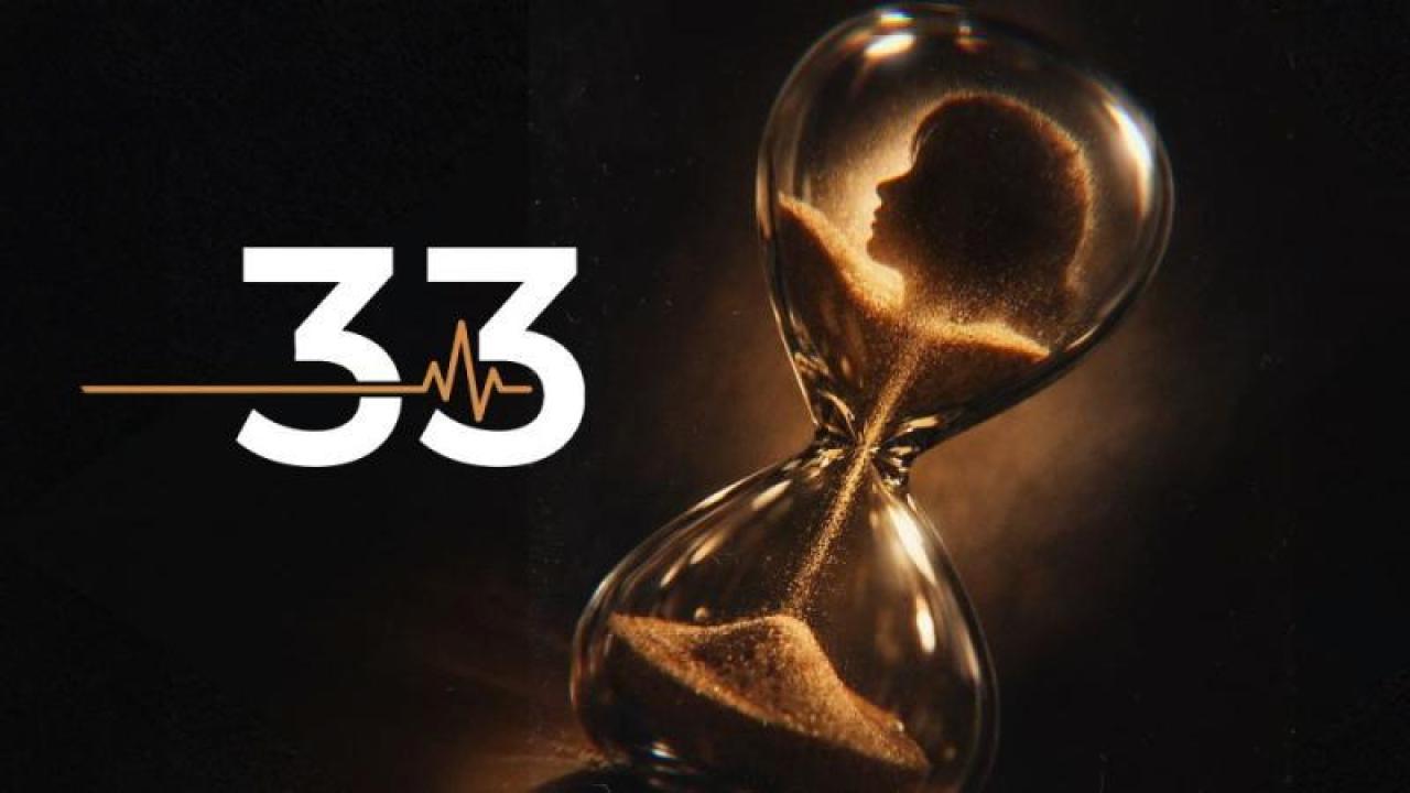 مسلسل 33 الحلقة 1 الاولى